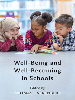 cover image of Well-Being and Well-Becoming in Schools